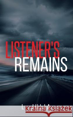 Listener's Remains L. Julia 9781949340907 Ninestar Press, LLC - książka