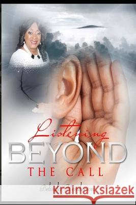 Listening Beyond The Call Belinda Henderson 9781719537216 Createspace Independent Publishing Platform - książka
