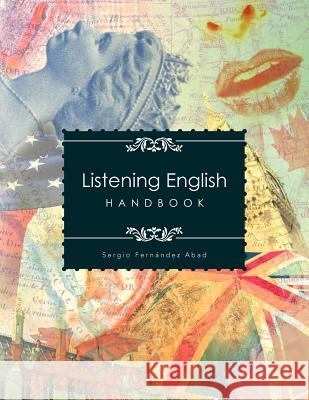 Listening English: Handbook Abad, Sergio Fern 9781463325602 Palibrio - książka