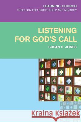 Listening for God's Call Susan H. Jones 9780334044123 SCM PRESS - książka