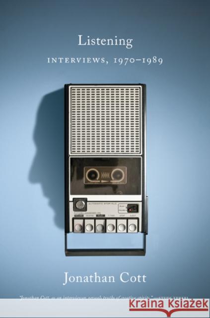 Listening: Interviews, 1970-1989 Jonathan Cott 9781517909017 University of Minnesota Press - książka