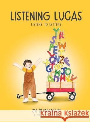 Listening Lucas Listens to Letters Pat Blankenship, Linden Eller 9781737307334 Pat Blankenship - książka
