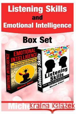 Listening skills and Emotional Intelligence Box set Gilbert, Michele 9781518702464 Createspace Independent Publishing Platform - książka
