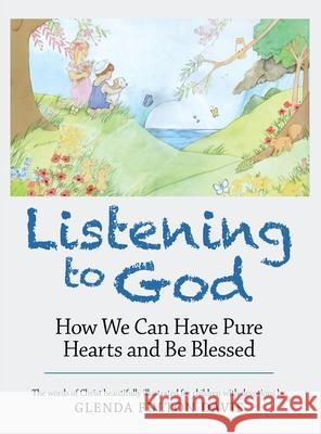 Listening to God: How We Can Have Pure Hearts and Be Blessed Glenda Fulton Davis 9781664213395 WestBow Press - książka