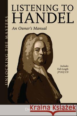 Listening to Handel: An Owner's Manual Hurwitz, David 9781574674873 Hal Leonard Corporation - książka