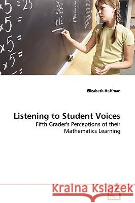 Listening to Student Voices Elizabeth Hoffman 9783639128888 VDM Verlag - książka