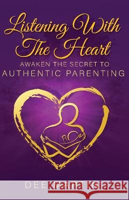 Listening With The Heart Dee Martin   9781637770641 Red Penguin Books - książka