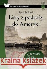 Listy z podróży do Ameryki. Lektura z opracowaniem Henryk Sienkiewicz 9788382223811 SBM - książka