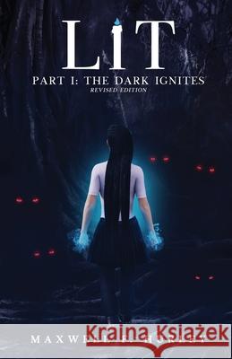 LiT: Part 1 - The Dark Ignites Maxwell F. Hurley 9781786955845 Double Dragon - książka