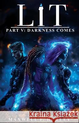 LIT Part 5: Darkness Comes (paperback edition) Maxwell F. Hurley 9781786958266 Double Dragon - książka