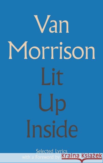 Lit Up Inside: Selected Lyrics Van Morrison 9780571316199 Faber & Faber - książka
