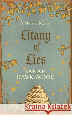 Litany of Lies: The must-read medieval mystery series Sarah Hawkswood 9780749031978 Allison & Busby - książka