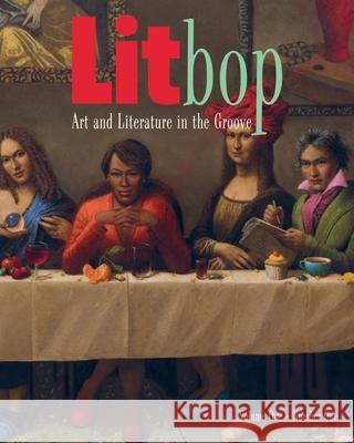 Litbop: Art and Literature in the Groove Tim Chapman 9780986286278 Thrilling Tales - książka