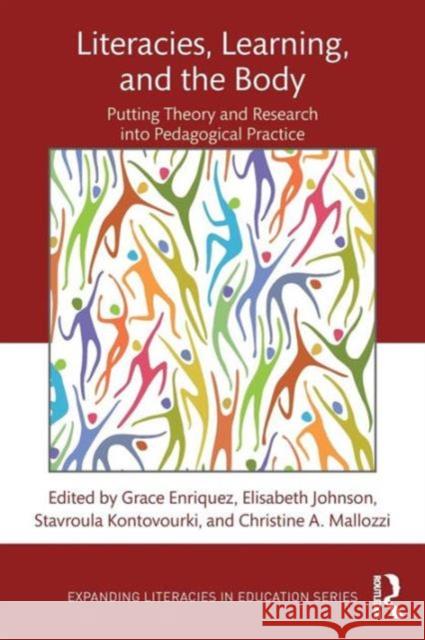 Literacies, Learning, and the Body: Putting Theory and Research into Pedagogical Practice Enriquez, Grace 9781138906211 Routledge - książka