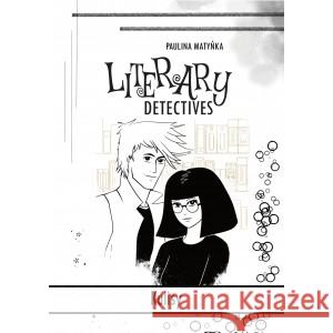 Literacka Agencja Detektywistyczna Kulisy MATYŃKA PAULINA 9788396245830 MATYŃKA PAULINA - książka