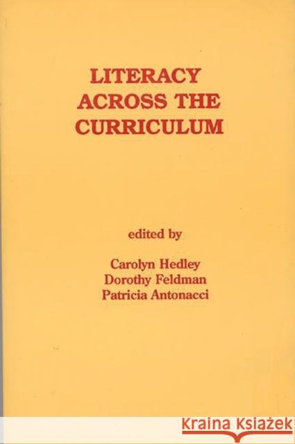 Literacy Across the Curriculum Carolyn Hedley Dorothy Feldman Patricia Antonacci 9780893919153 Ablex Publishing Corporation - książka