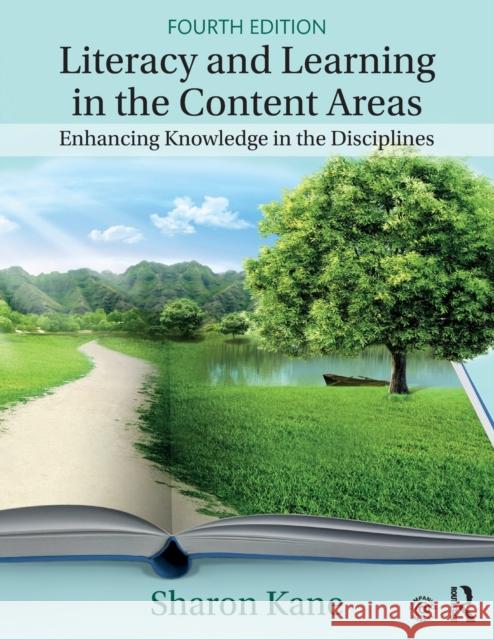 Literacy and Learning in the Content Areas: Enhancing Knowledge in the Disciplines Sharon Kane 9780815383024 Routledge - książka