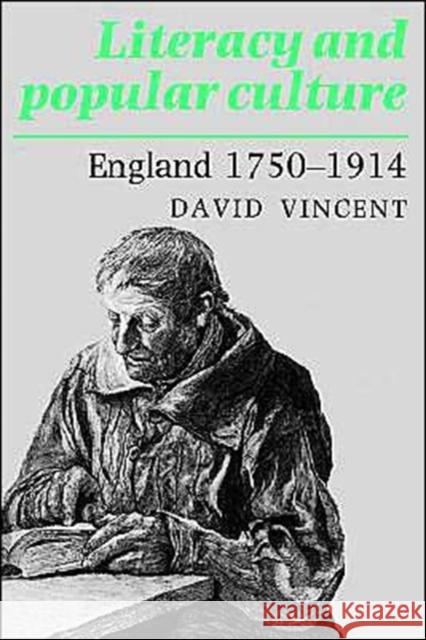 Literacy and Popular Culture: England, 1750-1914 Vincent, David 9780521457712 Cambridge University Press - książka