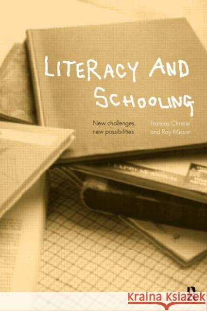 Literacy and Schooling Frances Christie Ray Misson 9780415170185 Routledge - książka