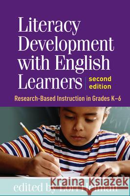 Literacy Development with English Learners: Research-Based Instruction in Grades K-6 Lori Helman 9781462526598 Guilford Publications - książka