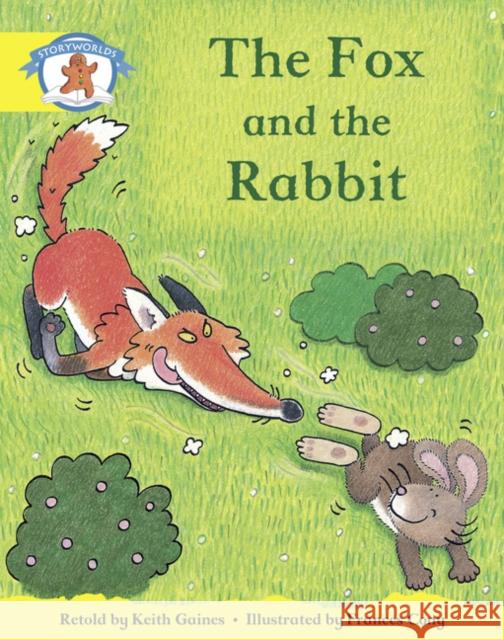 Literacy Edition Storyworlds 2, Once Upon A Time World, The Fox and the Rabbit Keith Gaines 9780435090883 Pearson Education Limited - książka