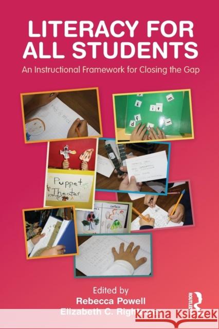 Literacy for All Students: An Instructional Framework for Closing the Gap Powell, Rebecca 9780415885874 Routledge - książka