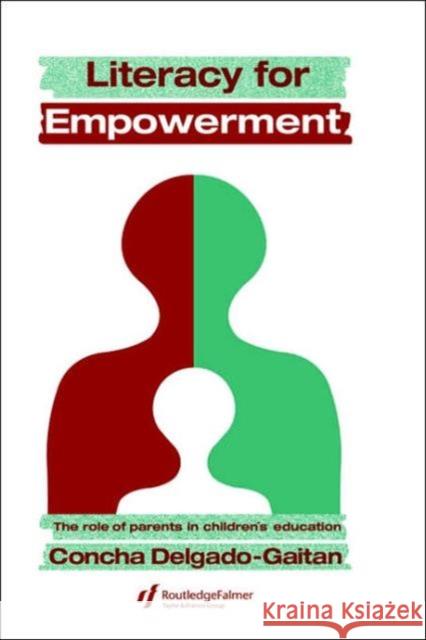 Literacy for Empowerment: The Role of Parents in Children's Education Concha Delgado-Gaitan University of Cali 9781850006626 Routledge - książka