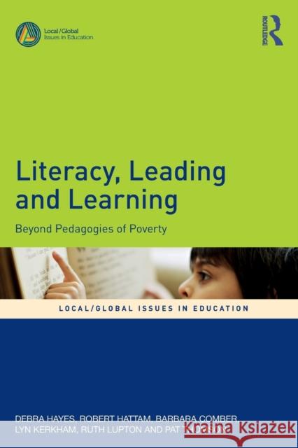 Literacy, Leading and Learning: Beyond Pedagogies of Poverty Debra Hayes Robert Hattam Barbara Comber 9781138893559 Routledge - książka