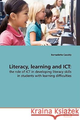 Literacy, learning and ICT Cassidy, Bernadette 9783639132830 VDM Verlag - książka