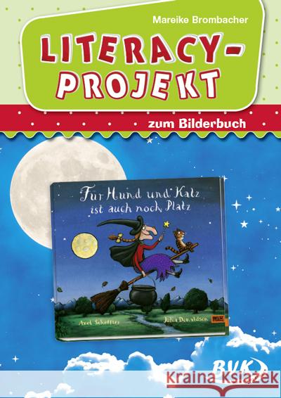 Literacy-Projekt zum Bilderbuch Für Hund und Katz ist auch noch Platz Brombacher, Mareike 9783965202023 BVK Buch Verlag Kempen - książka