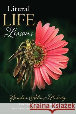 Literal LIFE Lessons Sandra Nelms-Ludwig Ginia Erika Ludwig Linda B. Marshall 9781662821554 Mill City Press, Inc - książka