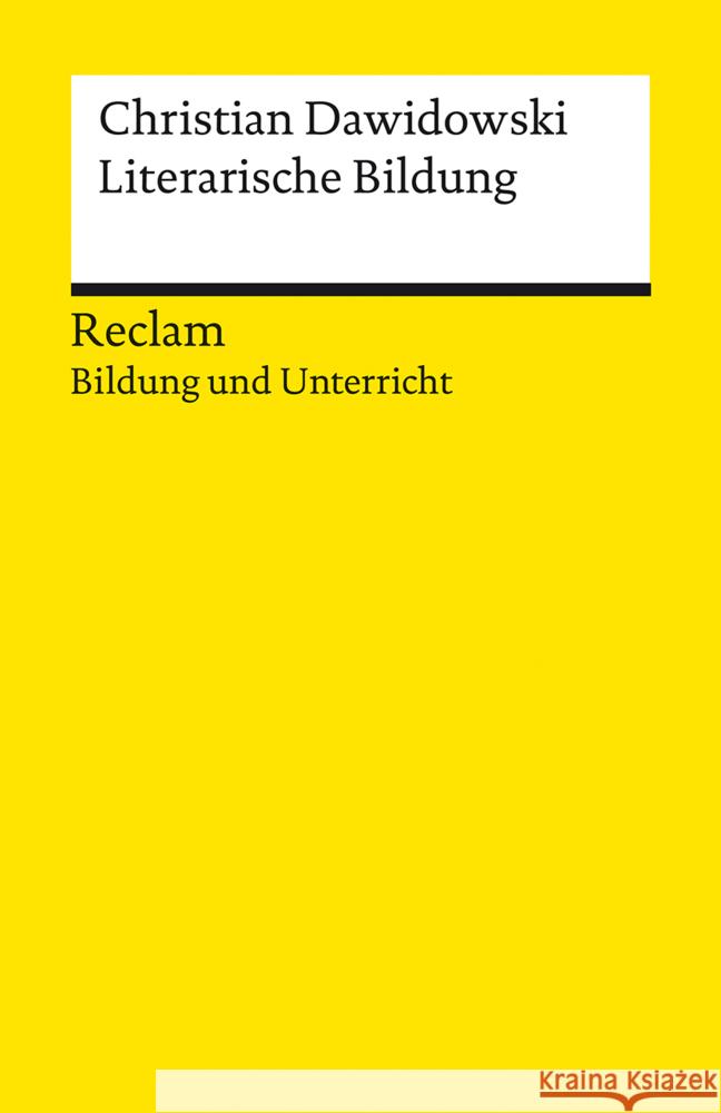 Literarische Bildung Dawidowski, Christian 9783150141915 Reclam, Ditzingen - książka