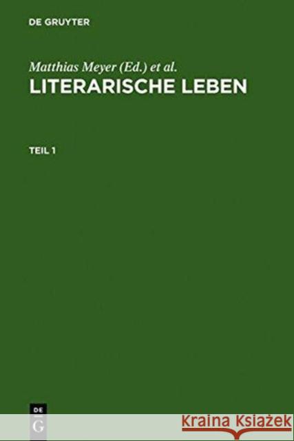 Literarische Leben: Rollenentwürfe in Der Literatur Des Hoch- Und Spätmittelalters. Festschrift Für Volker Mertens Zum 65. Geburtstag Meyer, Matthias 9783484640214 Max Niemeyer Verlag - książka