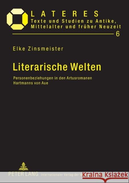 Literarische Welten: Personenbeziehungen in Den Artusromanen Hartmanns Von Aue Seidel, Kurt Otto 9783631568217 Peter Lang Gmbh, Internationaler Verlag Der W - książka