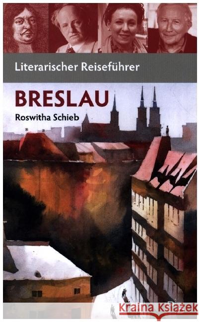 Literarischer Reiseführer Breslau Roswitha, Schieb 9783936168853 Deutsches Kulturforum östliches Europa - książka