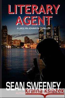 Literary Agent: A Thriller Sean Sweeney 9781500681647 Createspace Independent Publishing Platform - książka