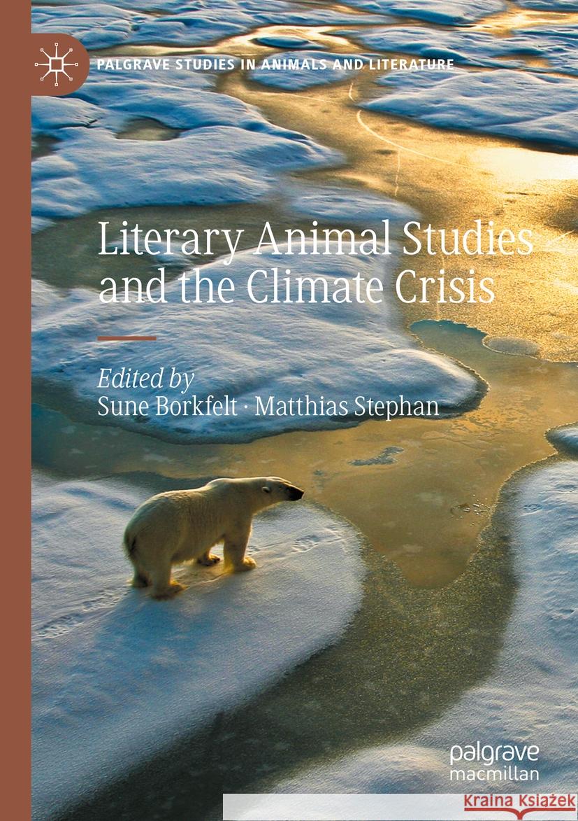 Literary Animal Studies and the Climate Crisis  9783031110221 Springer International Publishing - książka