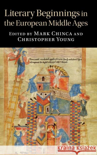 Literary Beginnings in the European Middle Ages  9781108477642 Cambridge University Press - książka