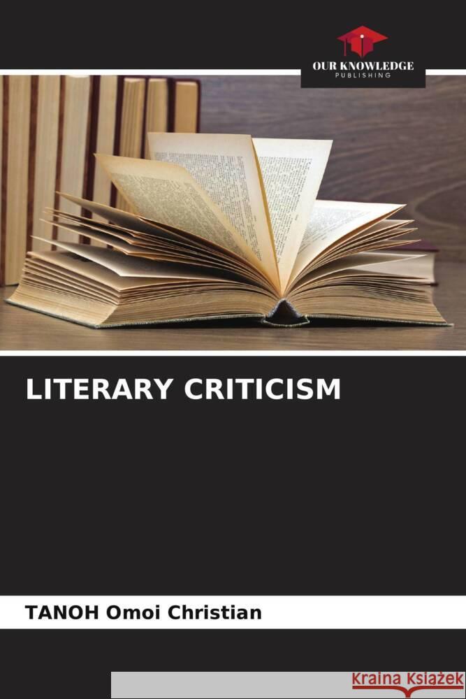Literary Criticism Tanoh Omo 9786206854326 Our Knowledge Publishing - książka