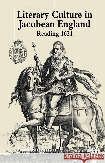 Literary Culture in Jacobean England: Reading 1621 Salzman, P. 9781349507429 Palgrave Macmillan - książka