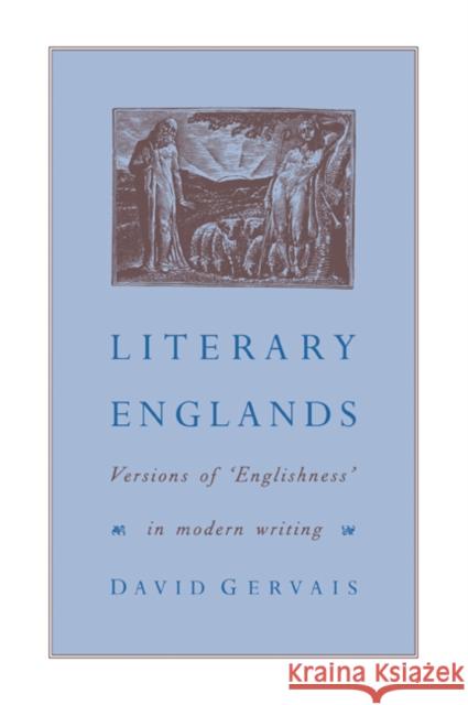 Literary Englands: Versions of 'Englishness' in Modern Writing Gervais, David 9780521061933 Cambridge University Press - książka