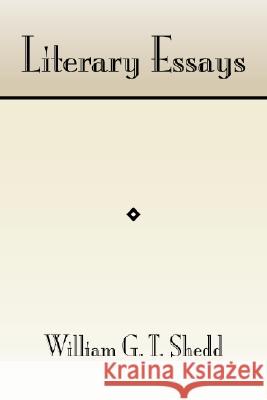 Literary Essays William G T Shedd 9781579102869 Wipf & Stock Publishers - książka