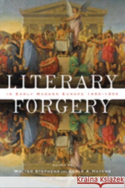 Literary Forgery in Early Modern Europe, 1450-1800 Walter Stephens Earle A. Havens Janet E. Gomez 9781421426877 Johns Hopkins University Press - książka