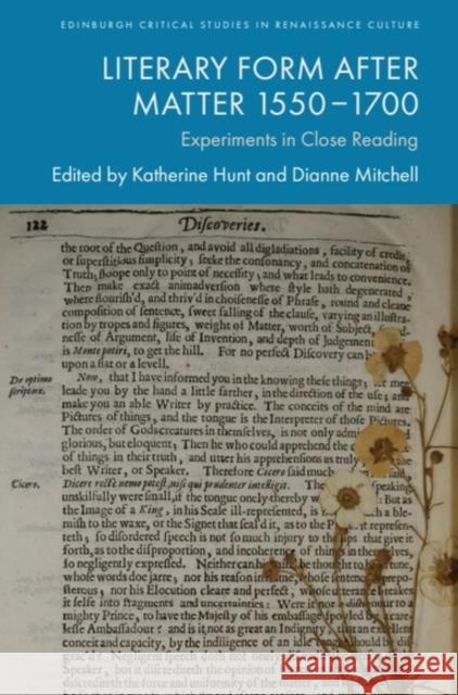 Literary Form After Matter 1550-1700: Experiments in Close Reading Katherine Hunt Dianne Mitchell 9781399551885 Edinburgh University Press - książka