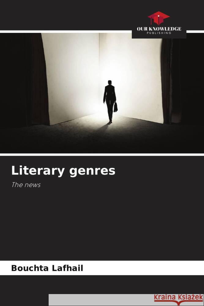 Literary genres Bouchta Lafhail 9786207972029 Our Knowledge Publishing - książka