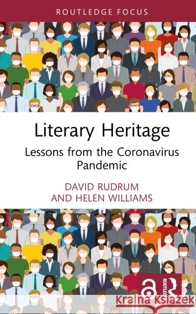 Literary Heritage: Lessons from the Coronavirus Pandemic Helen Williams 9781032972985 Routledge - książka