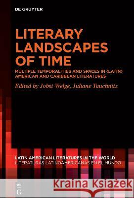 Literary Landscapes of Time No Contributor 9783110762266 de Gruyter - książka