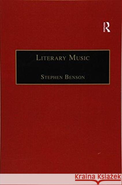 Literary Music: Writing Music in Contemporary Fiction Stephen Benson 9781138277991 Taylor & Francis Ltd - książka