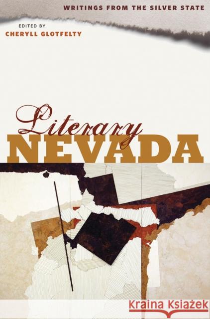 Literary Nevada: Writings from the Silver State Glotfelty, Cheryll 9780874177596 University of Nevada Press - książka