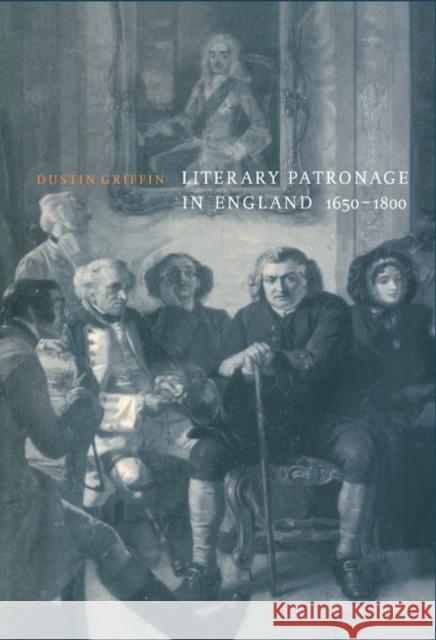 Literary Patronage in England, 1650-1800 Dustin Griffin 9780521024464 Cambridge University Press - książka